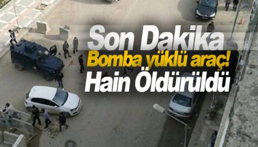 Şanlıurfa'da bomba yüklü araçla saldırı girişimi: Hain öldürüldü