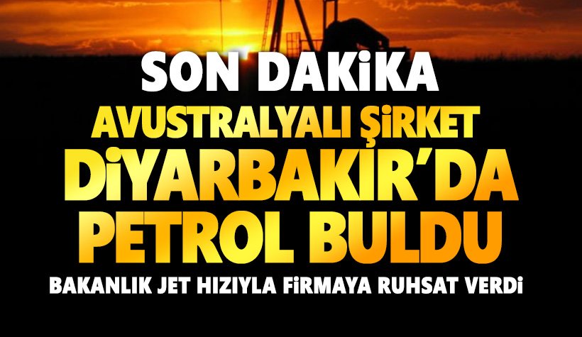 Diyarbakır'da petrol bulundu: Petrol Avustralyalı şirketin oldu