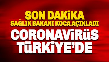 Son dakika: Corona Virüs Türkiye'de
