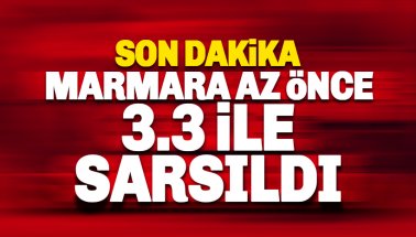 Marmara'da 3.3 büyüklüğünde deprem