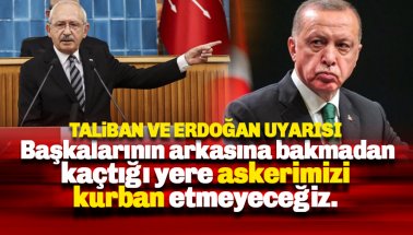 Kılıçdaroğlu: İktidara sesleniyorum, hemen asker ve polisimizi geri çekin