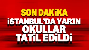Son dakika: İstanbul'da okullar tatil edildi
