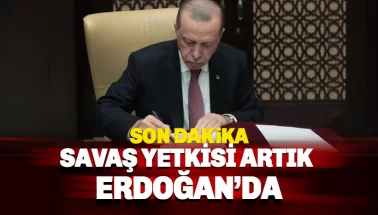 Son dakika: Türkiye'yi savaşa sokma yetkisi artık Erdoğan'da