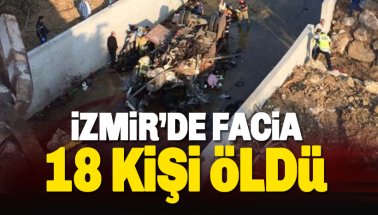 İzmir'de göçmenleri taşıyan kamyon dere yatağına uçtu: 22 ölü