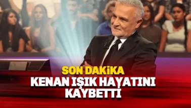 Son dakika: Kenan Işık hayatını kaybetti