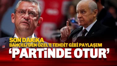 Bahçeli'den CHP Lideri Özel'e tehdit gibi 'Partinde otur' paylaşımı