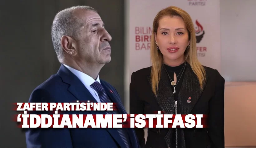Zafer Partisi'nde iddianame gündemi istifa ile noktalandı