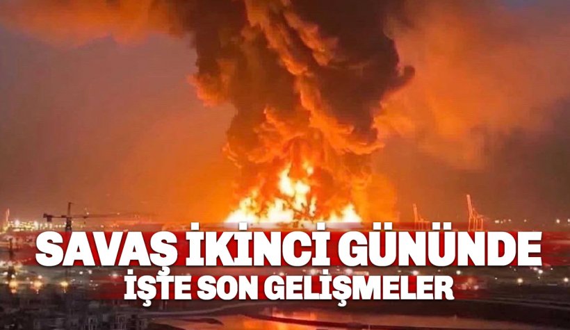 SAvaş ikinci gününde: İŞte yaşanan son gelişmeler